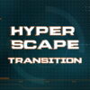 hyper scape stinger transition