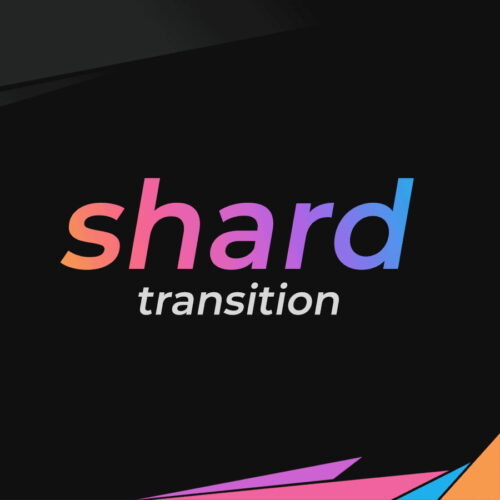Shard Transition