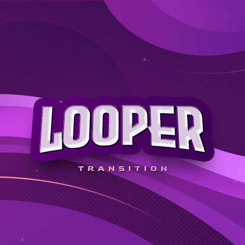 Looper Transition