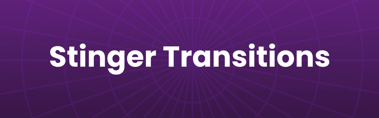 stinger transitions