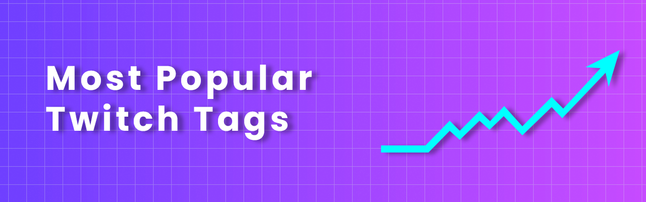 most popular twitch tags with growth graph